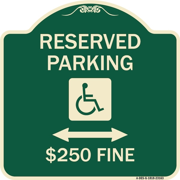 Signmission Reserved Parking $250 Fine Heavy-Gauge Aluminum Architectural Sign, 18" x 18", G-1818-23163 A-DES-G-1818-23163 - main